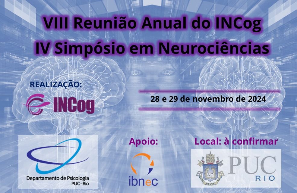 VIII Reunião Anual do INCog & IV Simpósio em Neurociências